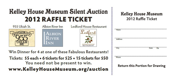 Raffle Tickets for Kelley House Museum, Mendocino CA